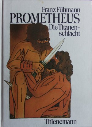 Prometheus. Die Titanenschlacht.
