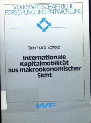 Internationale Kapitalmobilität aus makroökonomischer Sicht.