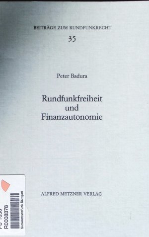 Rundfunkfreiheit und Finanzautonomie.