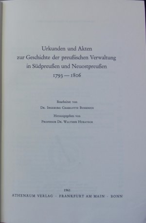 Urkunden und Akten zur Geschichte der preußischen Verwaltung in Südpreußen und Neuostpreußen 1793 - 1806.