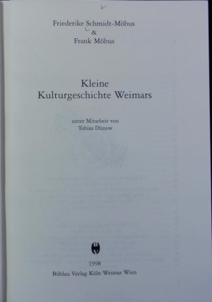 gebrauchtes Buch – Friederike Schmidt-Möbus – Kleine Kulturgeschichte Weimars.