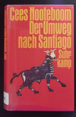 gebrauchtes Buch – Cees Nooteboom – Der Umweg nach Santiago.