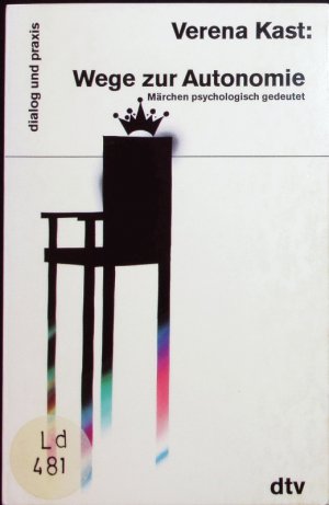 gebrauchtes Buch – Verena Kast – Wege zur Anatomie. Märchen psychologisch gedeutet.