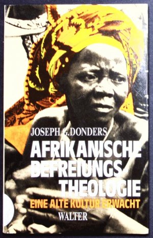 gebrauchtes Buch – Donders, Jozef Gerard – Afrikanische Befreiungstheologie. Eine alte Kultur erwacht.