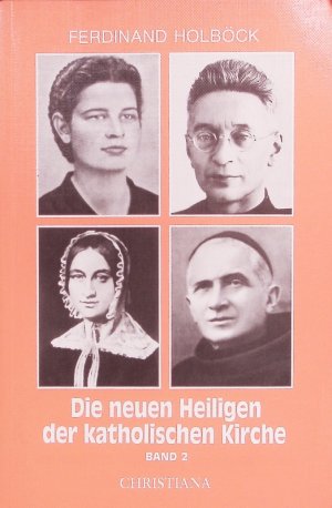 gebrauchtes Buch – Neue Heilige der katholischen Kirche, Bd. 2.