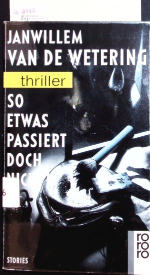 gebrauchtes Buch – van de Wetering – So etwas passiert doch nicht!. Stories.