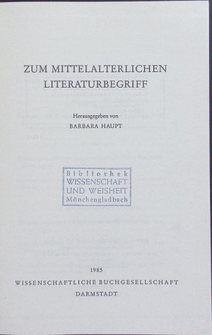 gebrauchtes Buch – Barbara Haupt – Zum mittelalterlichen Literaturbegriff.