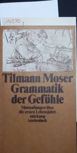 gebrauchtes Buch – Tilmann Moser – Grammatik der Gefühle.