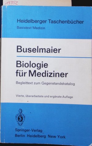 Biologie für Mediziner. Begleittext zum Gegenstandskatalog.