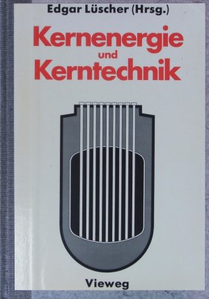 gebrauchtes Buch – Kernenergie und Kerntechnik.