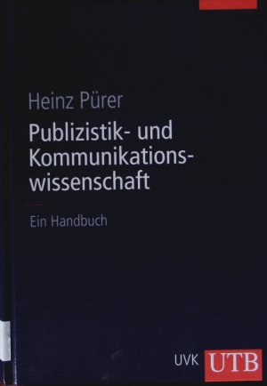 gebrauchtes Buch – Heinz Pürer – Publizistik- und Kommunikationswissenschaft. Ein Handbuch.