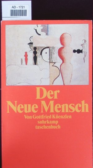 gebrauchtes Buch – Gottfried Küenzlen – Der neue Mensch.