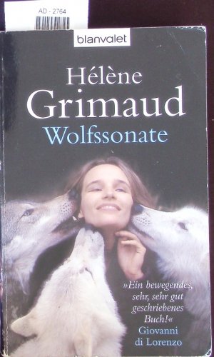 gebrauchtes Buch – Hélène Grimaud – Wolfssonate. gebrauchtes Buch – Hélène Grimaud – Wolfssonate.