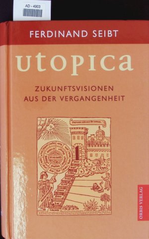 gebrauchtes Buch – Ferdinand Seibt – Utopica.