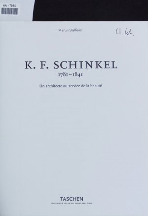 K.F. Schinkel, 1781-1841. Un architecte au service de la beauté.