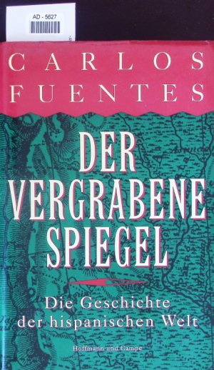 gebrauchtes Buch – Carlos Fuentes – Der vergrabene Spiegel.