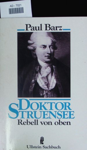 gebrauchtes Buch – Paul Barz – Doktor Struensee. Rebell von oben.