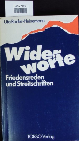 Widerworte. Friedensreden und Streitschriften.