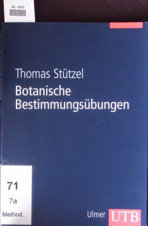 gebrauchtes Buch – Thomas Stützel – Botanische Bestimmungsübungen.