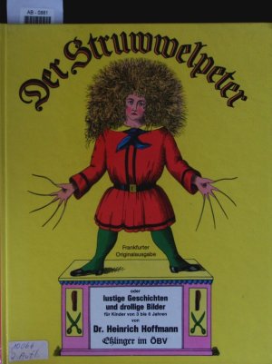 gebrauchtes Buch – Heinrich Hoffmann – Der Struwwelpeter. Oder lustige Geschichten und drollige Bilder für Kinder von 3 bis 6 Jahren.