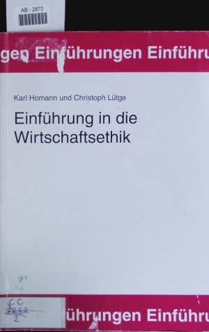 gebrauchtes Buch – Karl Homann – Einführung in die Wirtschaftsethik.