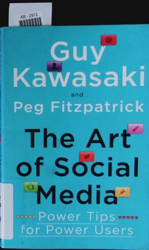 gebrauchtes Buch – Guy Kawasaki – Art of Social Media, the. Power Tips for Power Users.