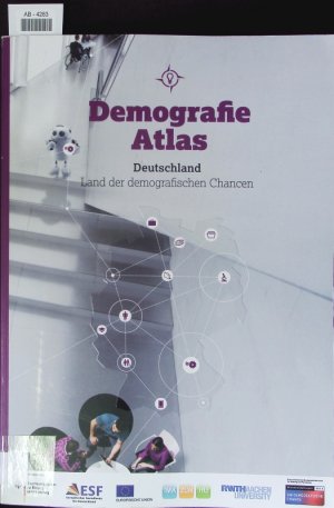 Demografie Atlas Deutschland. Land der demografischen Chancen.