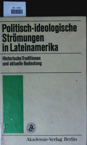 gebrauchtes Buch – Adalbert Dessau – Politisch-ideologische Strömungen in Lateinamerika. Historische Traditionen und aktuelle Bedeutung.