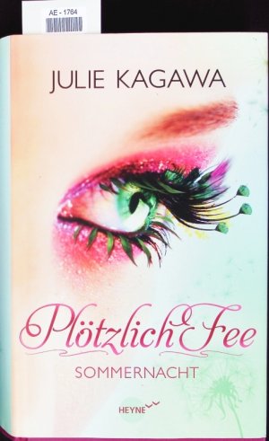 gebrauchtes Buch – Julie Kagawa – Plötzlich Fee - Sommernacht.