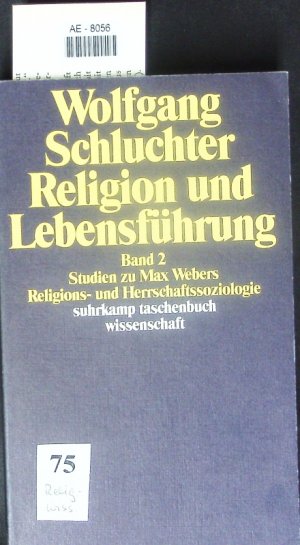 gebrauchtes Buch – Wolfgang Schluchter – Studien zu Max Webers Religions- und Herrschaftssoziologie.