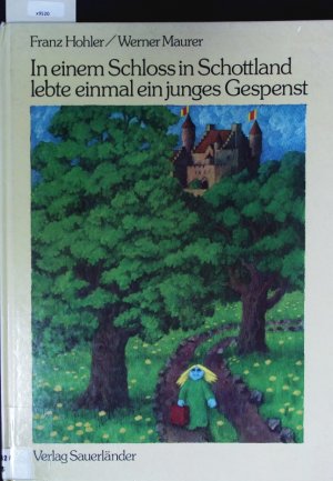 gebrauchtes Buch – In einem Schloss in Schottland lebte einmal ein junges Gespenst.