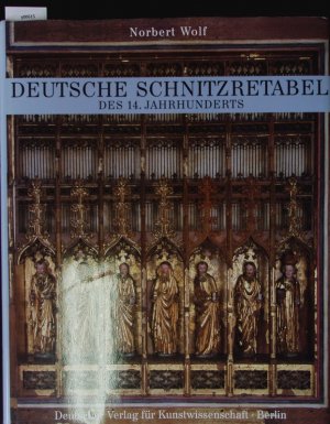 Deutsche Schnitzretabel des 14. Jahrhunderts. Denkmäler deutscher Kunst.