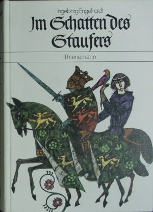 gebrauchtes Buch – Ingeborg Engelhardt – Im Schatten des Staufers.