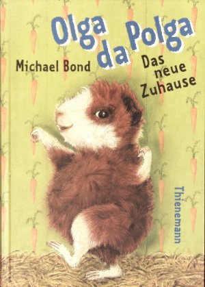 gebrauchtes Buch – Michael Bond – Olga da Polga. Das neue Zuhause.