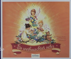 gebrauchtes Buch – Lili Börsch – Es weihnachtet sehr. Eine Versgeschichte mit Liedern zur Adventszeit.