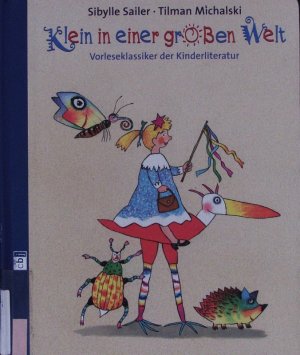 gebrauchtes Buch – Klein in einer großen Welt. Vorleseklassiker der Kinderliteratur.