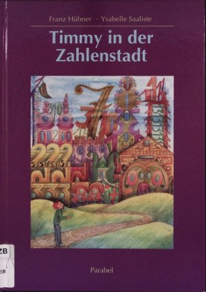 gebrauchtes Buch – Timmy in der Zahlenstadt.