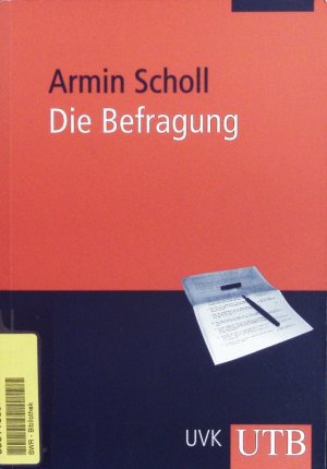 gebrauchtes Buch – Armin Scholl – Die Befragung.