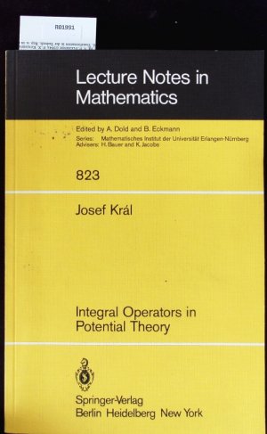 gebrauchtes Buch – Josef Král – Integral operators in potential theory. Lecture notes in mathematics; 823.