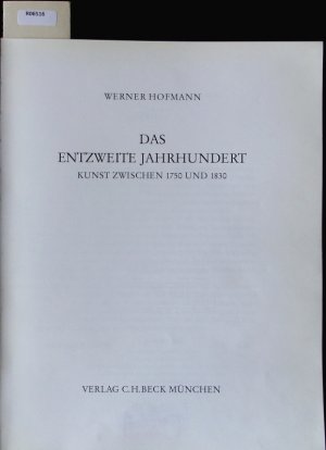 gebrauchtes Buch – Werner Hofmann – Das entzweite Jahrhundert. Kunst zwischen 1750 und 1830.