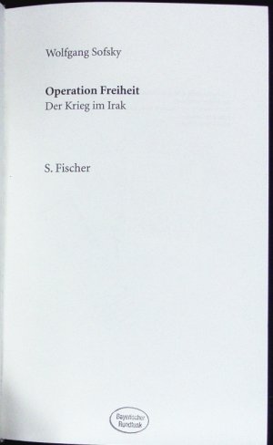 gebrauchtes Buch – Wolfgang Sofsky – Operation Freiheit. Der Krieg im Irak.