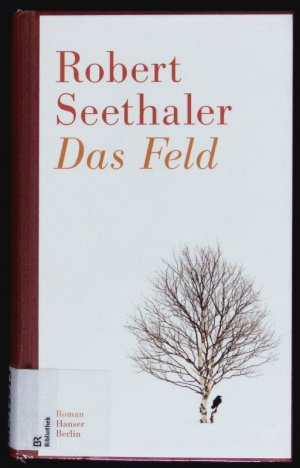 gebrauchtes Buch – Robert Seethaler – Das Feld. Roman.