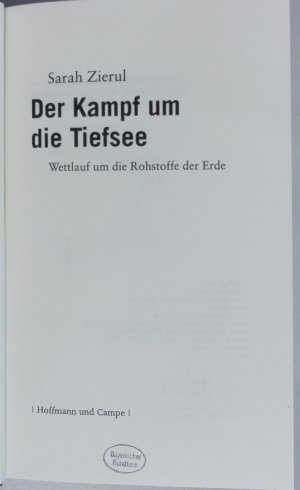 gebrauchtes Buch – Sarah Zierul – Der Kampf um die Tiefsee. Wettlauf um die Rohstoffe der Erde.