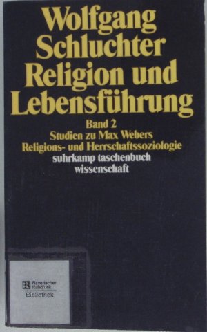 gebrauchtes Buch – Wolfgang Schluchter – Religion und Lebensführung 2. Studien zu Max Webers Religions- und Herrschaftssoziologie.