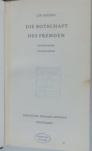 Die Botschaft des Fremden. Chinesische Geschichten.