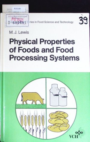 Physical properties of foods and food processing systems.