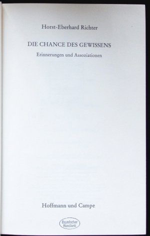 gebrauchtes Buch – Horst-Eberhard Richter – Die Chance des Gewissens. Erinnerungen und Assoziationen.