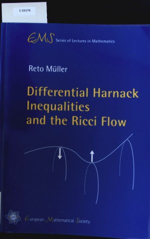 gebrauchtes Buch – Differential Harnack inequalities and the Ricci flow.