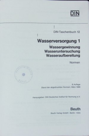 Wassergewinnung, Wasseruntersuchung, Wasseraufbereitung.