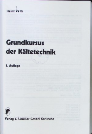 Grundkursus der Kältetechnik.